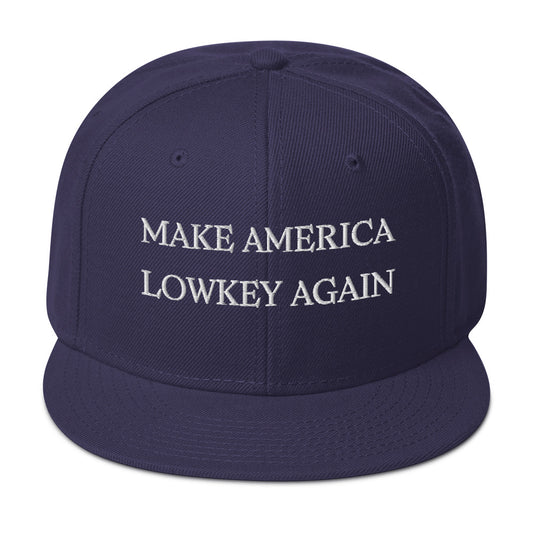 MAKE AMERICA LOWKEY AGAIN